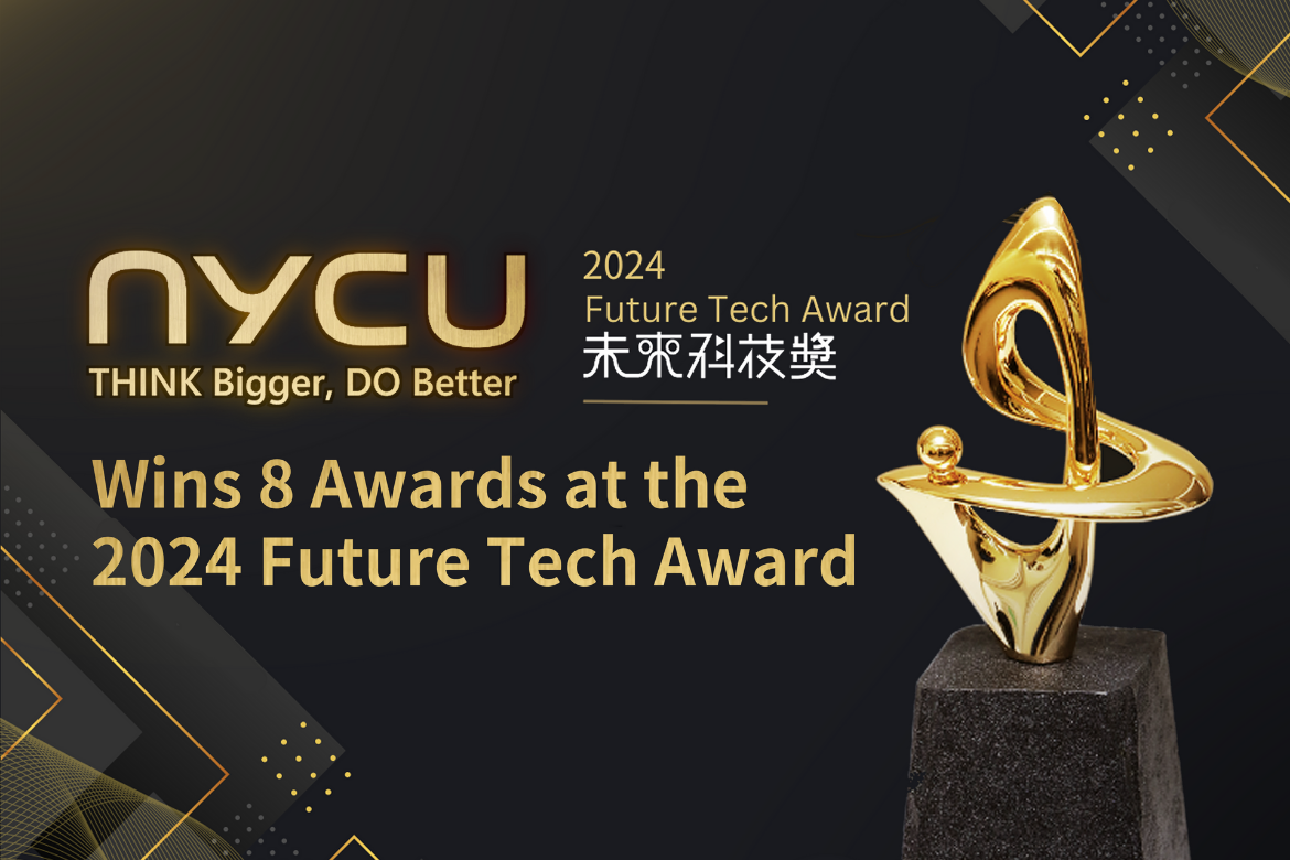 NYCU Wins Eight Awards at the 2024 Future Tech Awards